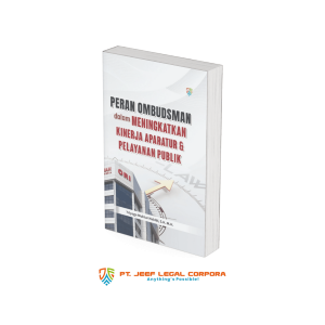 Peran Ombudsman dalam Meningkatkan Kinerja Aparatur dan Pelayanan Publik
