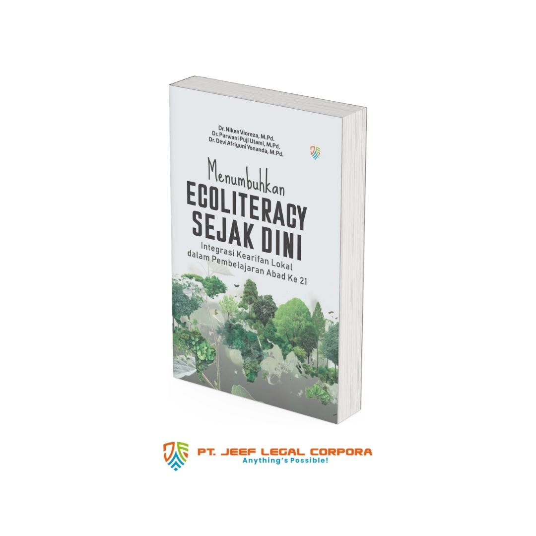 Menumbuhkan Ecoliteracy Sejak Dini: Integrasi Kearifan Lokal dalam Pembelajaran Abad Ke-21
