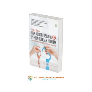 Buku Saku Hak Konstitusional dan Perlindungan Hukum dalam Sistem Peradilan Pidana Indonesia