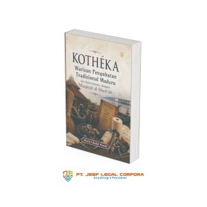 Kothéka: Warisan Pengobatan Tradisional Madura dan Relevansinya dengan Maqāṣid Al-Sharī‘ah