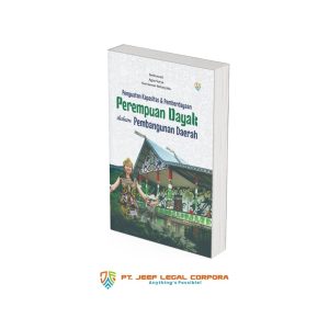 Penguatan Kapasitas dan Pemberdayaan Perempuan Dayak Dalam Pembangunan Daerah