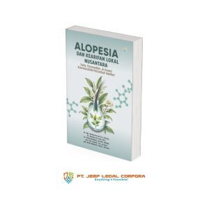 Alopesia dan Kearifan Lokal Nusantara: Sains, Etnomedisin,   dan Inovasi kosmeseutikal Penumbuh Rambut